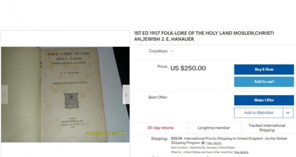 Rare 1st Edition: “Folklore of the Holy Land – Moslem, Christian and Jewish” by J E Hanauer Introduction by Marmaduke Pickthall - Image 4