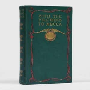 SOLD: Very Rare 1st Edition: “With the Pilgrims to Mecca – The Great Pilgrimage of 1902” Hajj Antique Art