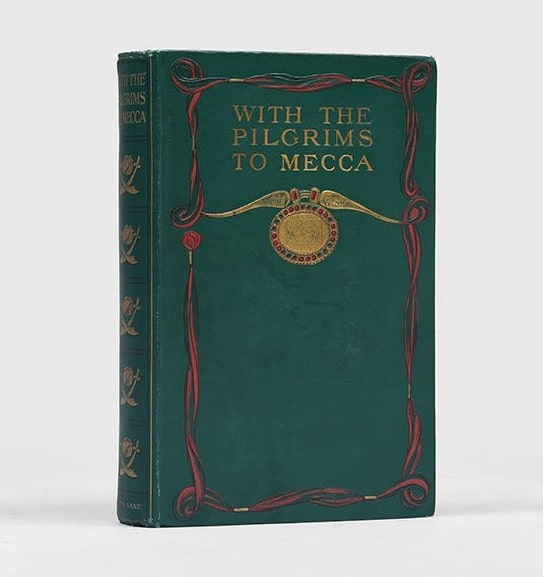 SOLD: Very Rare 1st Edition: “With the Pilgrims to Mecca – The Great Pilgrimage of 1902” Hajj Antique Art 3