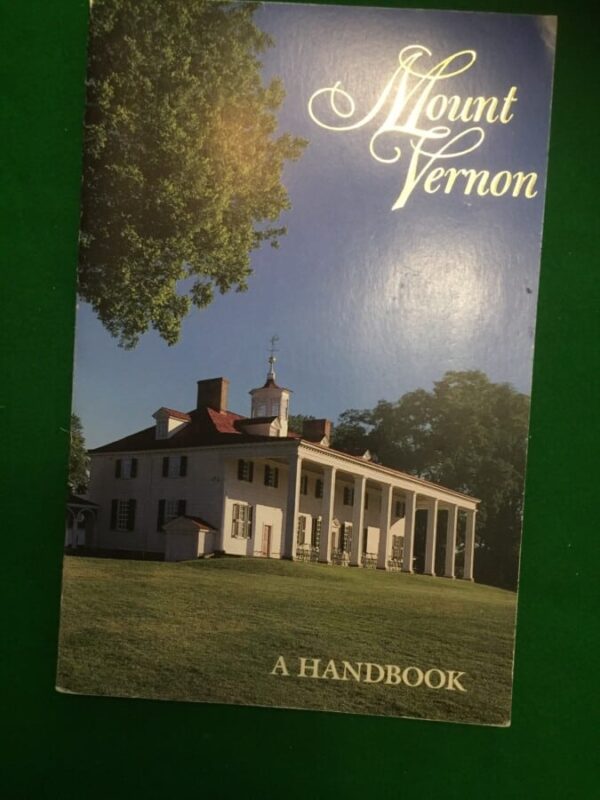 illustrated Book of Mount Vernon , Ancestral home of George Washington.