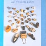 Thimbles and Thimble Cases