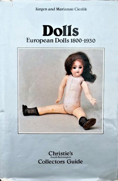 Christie’s ~ European Dolls ~ 1800 – 1930 ~ J. and M. Cieslik