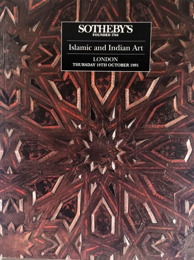 Sotheby’s ~ Islamic and Indian Art ~ London ~ 19. 10. 1995