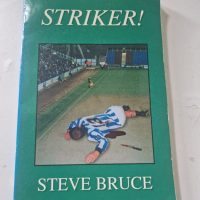 Signed book titled ‘Striker!’ by Steve Bruce