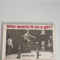 Vintage postcard titled ‘Why waste it on a girl?’ by Jean Pearson, featuring photograph by Jack Hulme