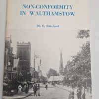 Book titled ‘Non-Conformity in Walthamstow Volume One’ by M. E. Batsford