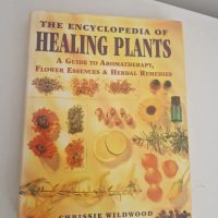 Book titled ‘The Encyclopedia of Healing Plants: A Guide to Aromatherapy, Flower Essences &amp; Herbal Remedies’ by Chrissie Wildwood