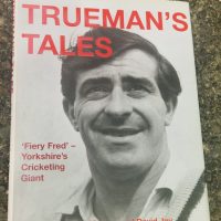 Book titled ‘Trueman’s Tales: Fiery Fred – Yorkshire’s Cricketing Giant’ by John Morgan and David Joy