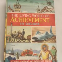 Hardcover book titled ‘The Living World of Achievement in Colour’ from Collins Pageant of Knowledge Series