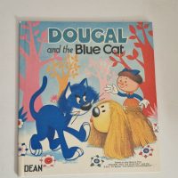 Vintage children’s book titled ‘Dougal and the Blue Cat’ published by Dean