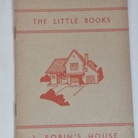 Vintage children’s book titled ‘Robin’s House’ from The Little Books series, No. 3
