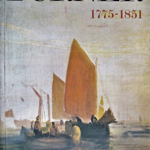 Turner ~ 1775 – 1851 ~ Tate Gallery, London ~ 1974 – 1975